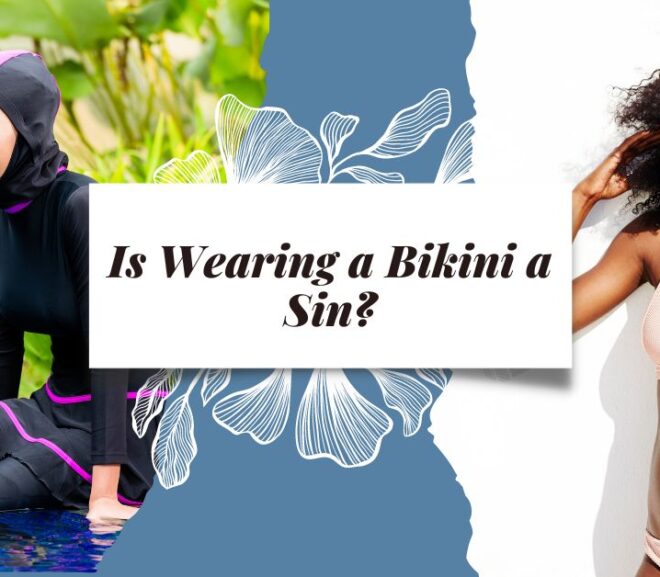 Is Wearing a Bikini a Sin? Understanding Different Religious Views